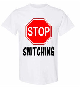 Stop Snitching White T-Shirt