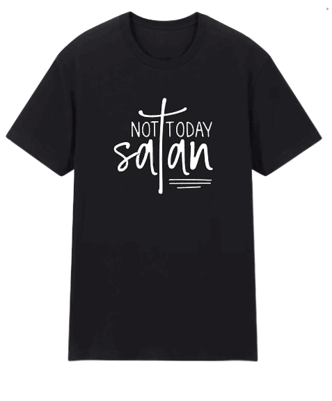 Not Today Satan Black T-Shirt