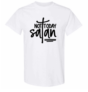 Not Today Satan White T-Shirt