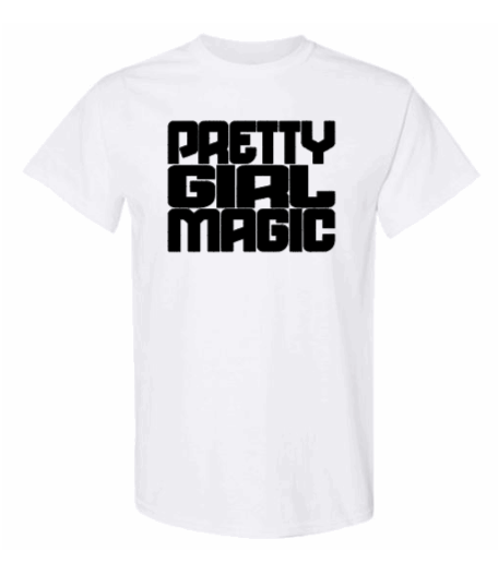Pretty Girl Magic White T-Shirt